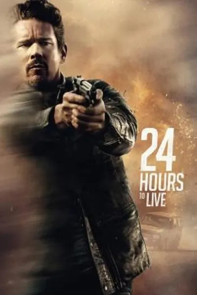 โปสเตอร์หนัง ชั่วโมง จับเวลาฝ่าตาย 24 Hours to Live  24