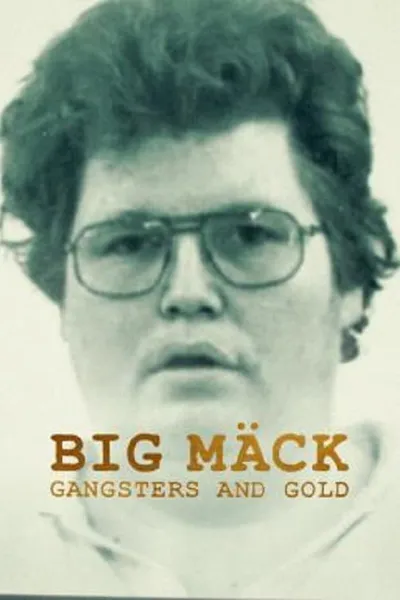 โปสเตอร์หนัง Big Mack Gangsters and Gold Big Mack Gangsters and Gold