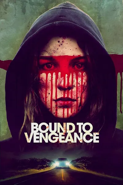 โปสเตอร์หนัง Bound to Vengeance Bound to Vengeance