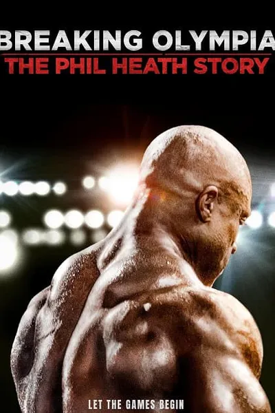 โปสเตอร์หนัง Breaking Olympia The Phil Heath Story Breaking Olympia The Phil Heath Story