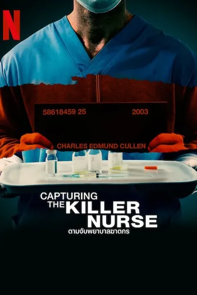 โปสเตอร์หนัง ตามจับพยาบาลฆาตกร Capturing the Killer Nurse