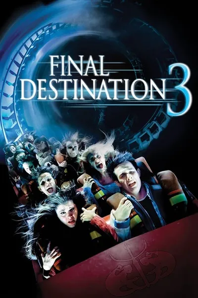 โปสเตอร์หนัง ไฟนอล เดสติเนชั่น 3 โกงความตาย เย้ยความตาย Final Destination 3