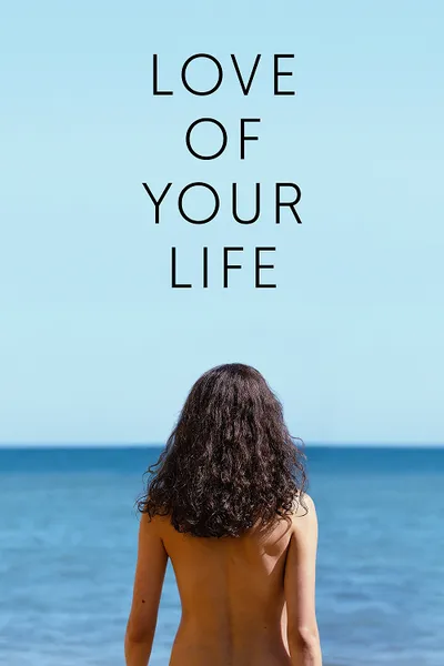 โปสเตอร์หนัง Love of Your Life (2026) ให้หัวใจได้รักอีกครั้ง
