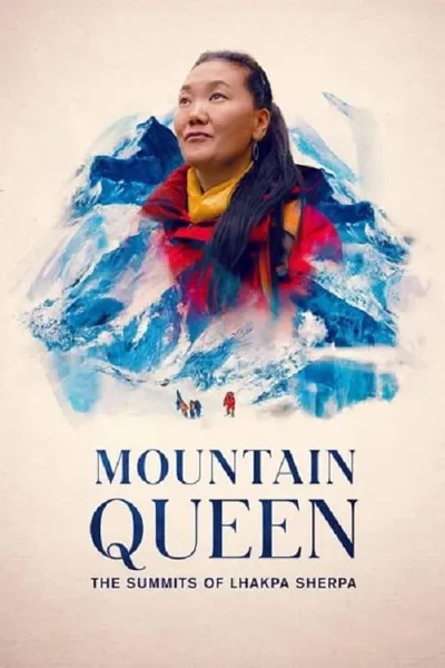 โปสเตอร์หนัง ราชินีขุนเขา ลัคปา เชอร์ปา Mountain Queen The Summits of Lhakpa Sherpa