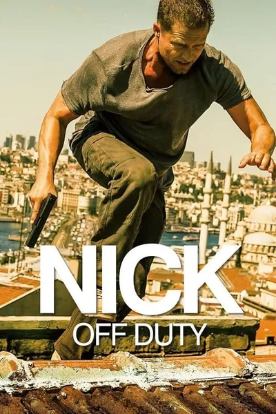 โปสเตอร์หนัง ปฏิบัติการล่าข้ามโลก Nick off Duty
