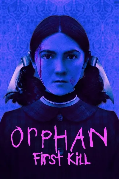 โปสเตอร์หนัง ออร์แฟน เด็กนรก 2 Orphan First Kill