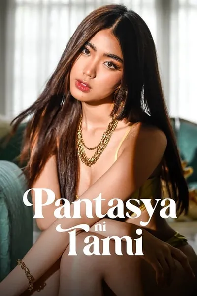 โปสเตอร์หนัง ปันตาสยา นิ ทามี Pantasya ni Tami