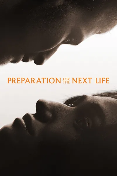 โปสเตอร์หนัง หากชีวิตนี้เพียงทางผ่าน Preparation for the Next Life