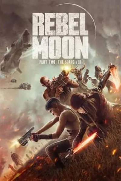 โปสเตอร์หนัง Rebel Moon Part Two A Director’s Cut Rebel Moon Part Two A Director’s Cut