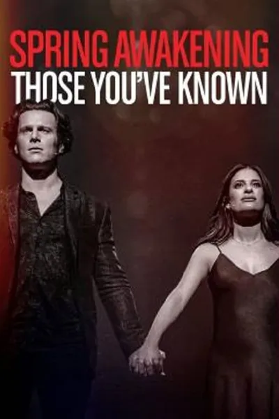โปสเตอร์หนัง Spring Awakening Those You’ve Known Spring Awakening Those You’ve Known