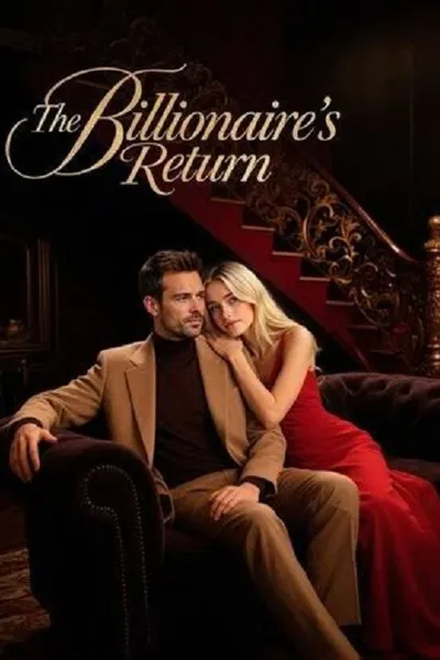 โปสเตอร์หนัง The Billionaire’s Return (2026) มหาเศรษฐีลับ ทวงคืนทุกสิ่ง