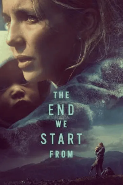 โปสเตอร์หนัง อุ้มลูกฝ่าวิปโยค The End We Start From