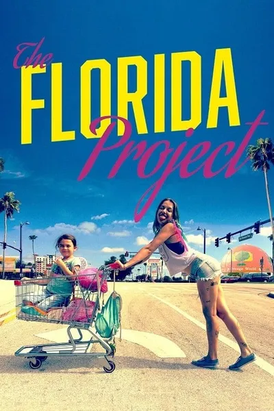 โปสเตอร์หนัง แดน(ไม่)เนรมิต The Florida Project