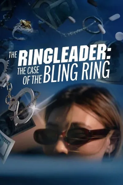 โปสเตอร์หนัง The Ringleader The Case of the Bling Ring The Ringleader The Case of the Bling Ring