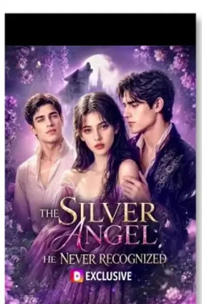 โปสเตอร์หนัง The Silver Angel He Never Recognized (2026) นางฟ้าสีเงิน ที่เขาไม่เคยมองเห็น